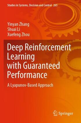 Zhang / Zhou / Li |  Deep Reinforcement Learning with Guaranteed Performance | Buch |  Sack Fachmedien