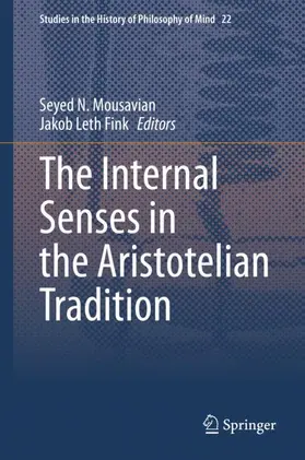 Fink / Mousavian |  The Internal Senses in the Aristotelian Tradition | Buch |  Sack Fachmedien