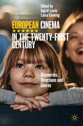 Canning / Lewis |  European Cinema in the Twenty-First Century | Buch |  Sack Fachmedien