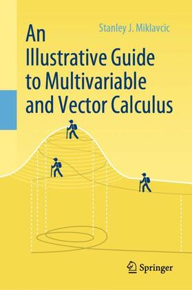 Miklavcic |  An Illustrative Guide to Multivariable and Vector Calculus | Buch |  Sack Fachmedien