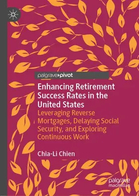 Chien |  Enhancing Retirement Success Rates in the United States | Buch |  Sack Fachmedien