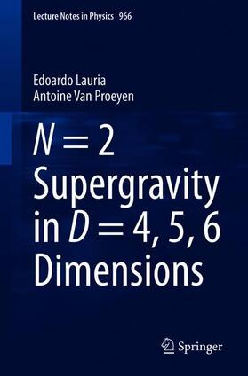 Van Proeyen / Lauria |  N = 2 Supergravity in D = 4, 5, 6 Dimensions | Buch |  Sack Fachmedien