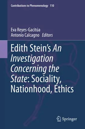 Reyes-Gacitúa / Calcagno |  Edith Stein’s An Investigation Concerning the State: Sociality, Nationhood, Ethics | eBook | Sack Fachmedien