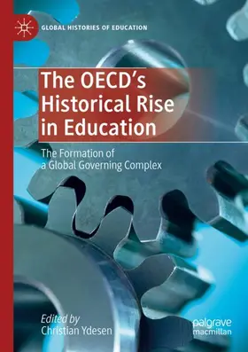 Ydesen |  The OECD¿s Historical Rise in Education | Buch |  Sack Fachmedien