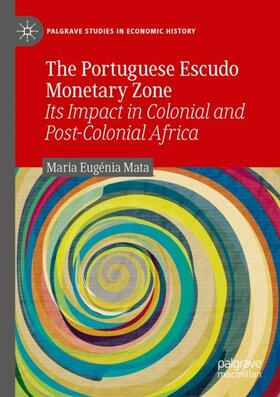 Mata |  The Portuguese Escudo Monetary Zone | Buch |  Sack Fachmedien