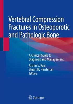 Hershman / Razi |  Vertebral Compression Fractures in Osteoporotic and Pathologic Bone | Buch |  Sack Fachmedien