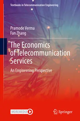 Verma / Zhang |  The Economics of Telecommunication Services | eBook | Sack Fachmedien