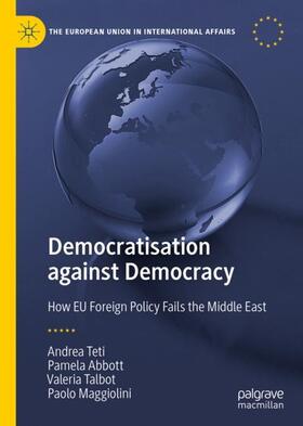 Teti / Maggiolini / Abbott |  Democratisation against Democracy | Buch |  Sack Fachmedien