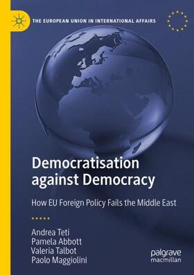 Teti / Maggiolini / Abbott |  Democratisation against Democracy | Buch |  Sack Fachmedien