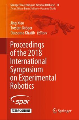 Xiao / Khatib / Kröger |  Proceedings of the 2018 International Symposium on Experimental Robotics | Buch |  Sack Fachmedien