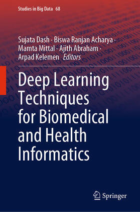 Dash / Acharya / Mittal |  Deep Learning Techniques for Biomedical and Health Informatics | eBook | Sack Fachmedien