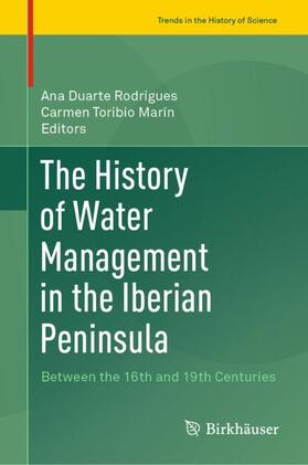 Toribio Marín / Duarte Rodrigues |  The History of Water Management in the Iberian Peninsula | Buch |  Sack Fachmedien