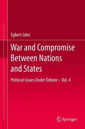 Jahn |  War and Compromise Between Nations and States | Buch |  Sack Fachmedien