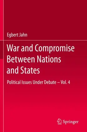 Jahn |  War and Compromise Between Nations and States | Buch |  Sack Fachmedien