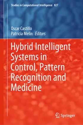 Castillo / Melin |  Hybrid Intelligent Systems in Control, Pattern Recognition and Medicine | eBook | Sack Fachmedien