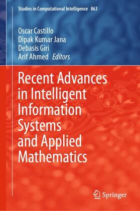 Castillo / Ahmed / Jana |  Recent Advances in Intelligent Information Systems and Applied Mathematics | Buch |  Sack Fachmedien