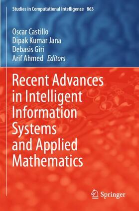 Castillo / Ahmed / Jana |  Recent Advances in Intelligent Information Systems and Applied Mathematics | Buch |  Sack Fachmedien