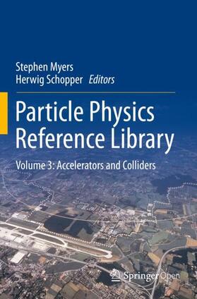 Schopper / Myers |  Particle Physics Reference Library | Buch |  Sack Fachmedien