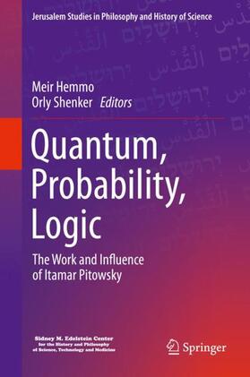 Shenker / Hemmo |  Quantum, Probability, Logic | Buch |  Sack Fachmedien