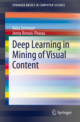Zemmari / Benois-Pineau |  Deep Learning in Mining of Visual Content | eBook | Sack Fachmedien