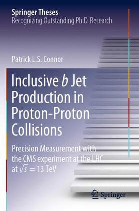 Connor |  Inclusive b Jet Production in Proton-Proton Collisions | Buch |  Sack Fachmedien