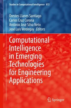 Llanes Santiago / Verdegay / Cruz Corona |  Computational Intelligence in Emerging Technologies for Engineering Applications | Buch |  Sack Fachmedien