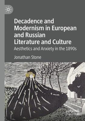 Stone |  Decadence and Modernism in European and Russian Literature and Culture | Buch |  Sack Fachmedien