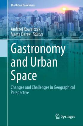 Derek / Kowalczyk |  Gastronomy and Urban Space | Buch |  Sack Fachmedien