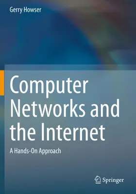 Howser |  Computer Networks and the Internet | Buch |  Sack Fachmedien