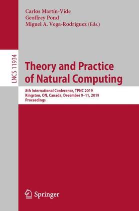 Martín-Vide / Vega-Rodríguez / Pond |  Theory and Practice of Natural Computing | Buch |  Sack Fachmedien