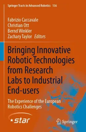 Caccavale / Taylor / Ott |  Bringing Innovative Robotic Technologies from Research Labs to Industrial End-users | Buch |  Sack Fachmedien