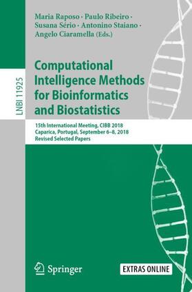 Raposo / Ribeiro / Ciaramella |  Computational Intelligence Methods for Bioinformatics and Biostatistics | Buch |  Sack Fachmedien