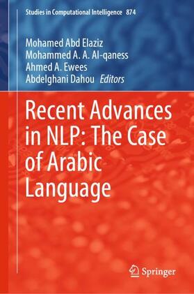 Abd Elaziz / Dahou / Al-qaness |  Recent Advances in NLP: The Case of Arabic Language | Buch |  Sack Fachmedien