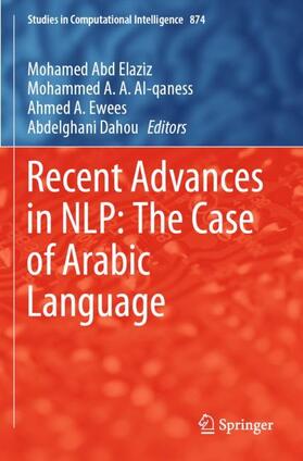 Abd Elaziz / Dahou / Al-qaness |  Recent Advances in NLP: The Case of Arabic Language | Buch |  Sack Fachmedien