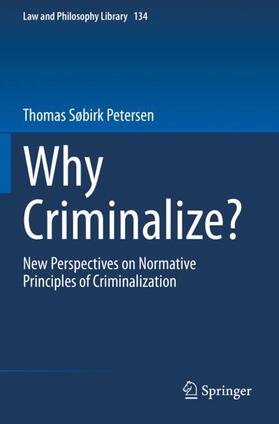 Søbirk Petersen |  Why Criminalize? | Buch |  Sack Fachmedien