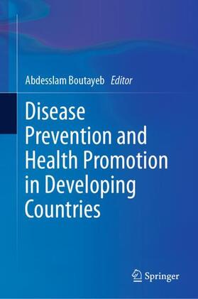 Boutayeb |  Disease Prevention and Health Promotion in Developing Countries | Buch |  Sack Fachmedien