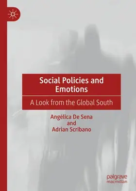 Scribano / De Sena |  Social Policies and Emotions | Buch |  Sack Fachmedien