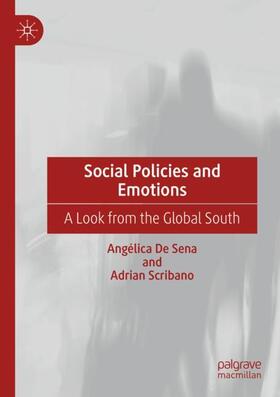 Scribano / De Sena |  Social Policies and Emotions | Buch |  Sack Fachmedien