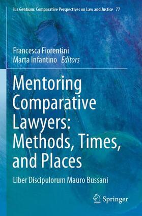 Infantino / Fiorentini |  Mentoring Comparative Lawyers: Methods, Times, and Places | Buch |  Sack Fachmedien