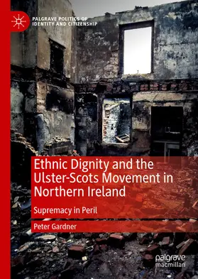 Gardner |  Ethnic Dignity and the Ulster-Scots Movement in Northern Ireland | eBook | Sack Fachmedien