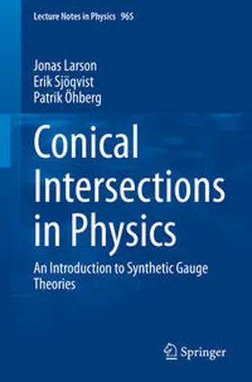 Larson / Sjöqvist / Öhberg |  Conical Intersections in Physics | eBook | Sack Fachmedien