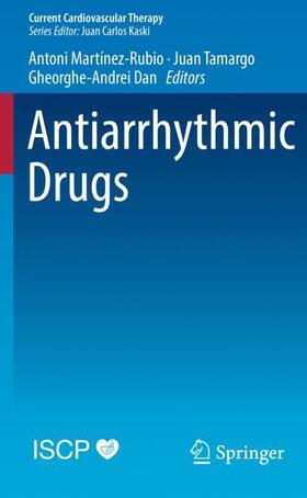 Martínez-Rubio / Dan / Tamargo |  Antiarrhythmic Drugs | Buch |  Sack Fachmedien