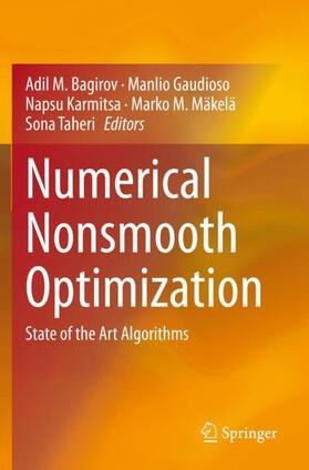 Bagirov / Gaudioso / Taheri |  Numerical Nonsmooth Optimization | Buch |  Sack Fachmedien