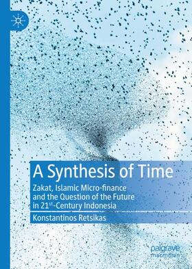 Retsikas |  A Synthesis of Time | Buch |  Sack Fachmedien