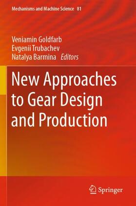 Goldfarb / Barmina / Trubachev |  New Approaches to Gear Design and Production | Buch |  Sack Fachmedien