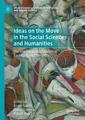 Sapiro / Baert / Santoro |  Ideas on the Move in the Social Sciences and Humanities | Buch |  Sack Fachmedien