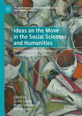 Sapiro / Baert / Santoro |  Ideas on the Move in the Social Sciences and Humanities | Buch |  Sack Fachmedien