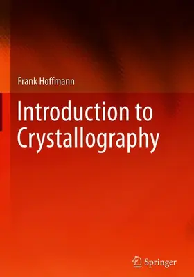 Hoffmann |  Introduction to Crystallography | Buch |  Sack Fachmedien