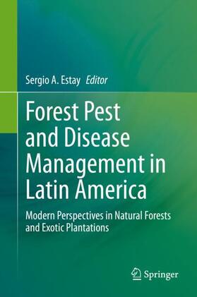 Estay |  Forest Pest and Disease Management in Latin America | Buch |  Sack Fachmedien