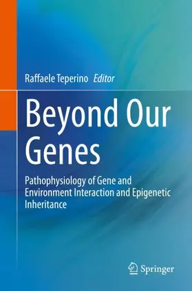 Teperino |  Beyond Our Genes | Buch |  Sack Fachmedien